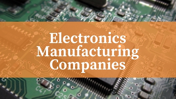 How to Choose the Right Electronics Manufacturer for Your Needs